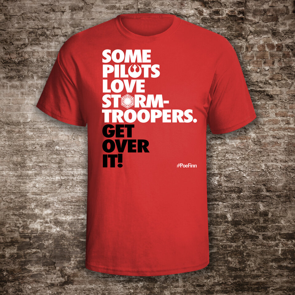 Star Wars Shirt: Some Pilots Love Stormtroopers. Get Over It! The Force Awakens Finn & Poe Dameron. Unisex Tee in Red