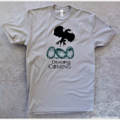 Daenerys' Dragons Are Coming! Game of Thrones Unisex Tee