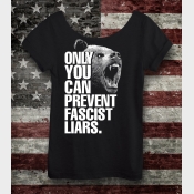 Only You Can Prevent Fascist Liars Shirt Women's Off the Shoulder Slouchy Tee